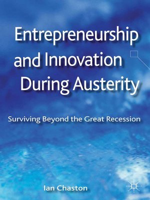 cover image of Entrepreneurship and Innovation During Austerity